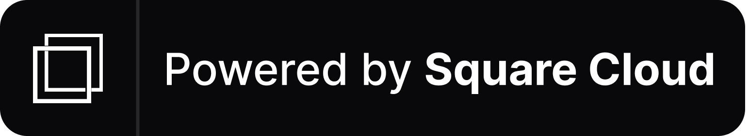 Powered by Square Cloud